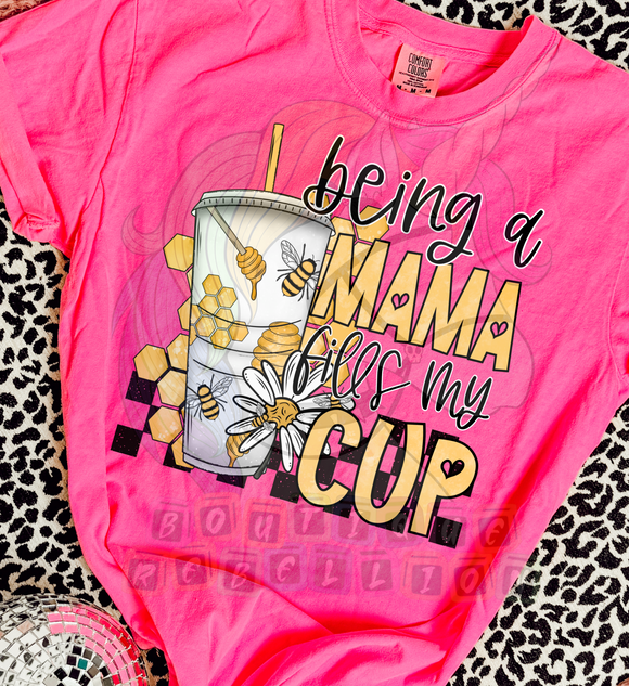 Being A Mama Fills My Cup DTF Transfer