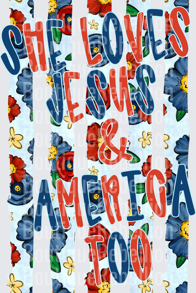 She Loves Jesus and America Too Single DTF Transfer