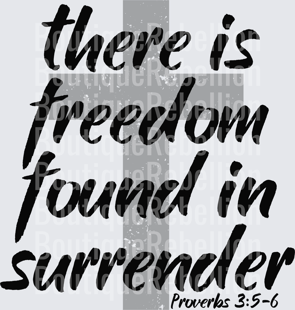 Freedom in surrender back Single DTF Transfer