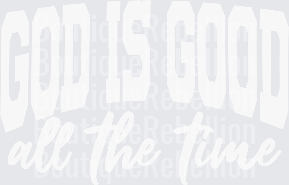 God is good white Single DTF Transfer