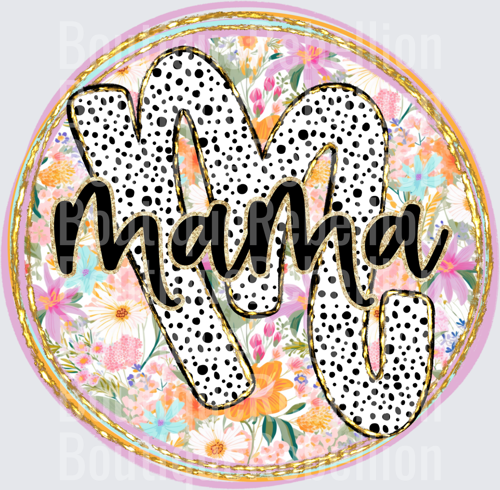 Mama Polka Dots and Paint Stroke Background Single DTF Transfer