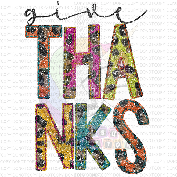 Faux Glitter Give Thanks Direct to Film - DTF  Transfer