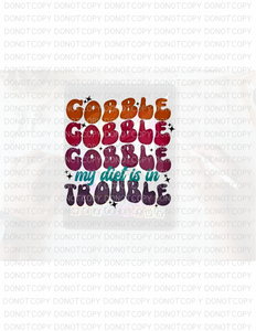 Gobble Gobble Direct to Film - DTF  Transfer