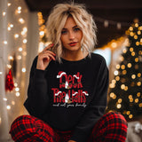 Deck The Halls & Not Your Family Adult Tee, Crewneck Sweatshirt or Hoodie