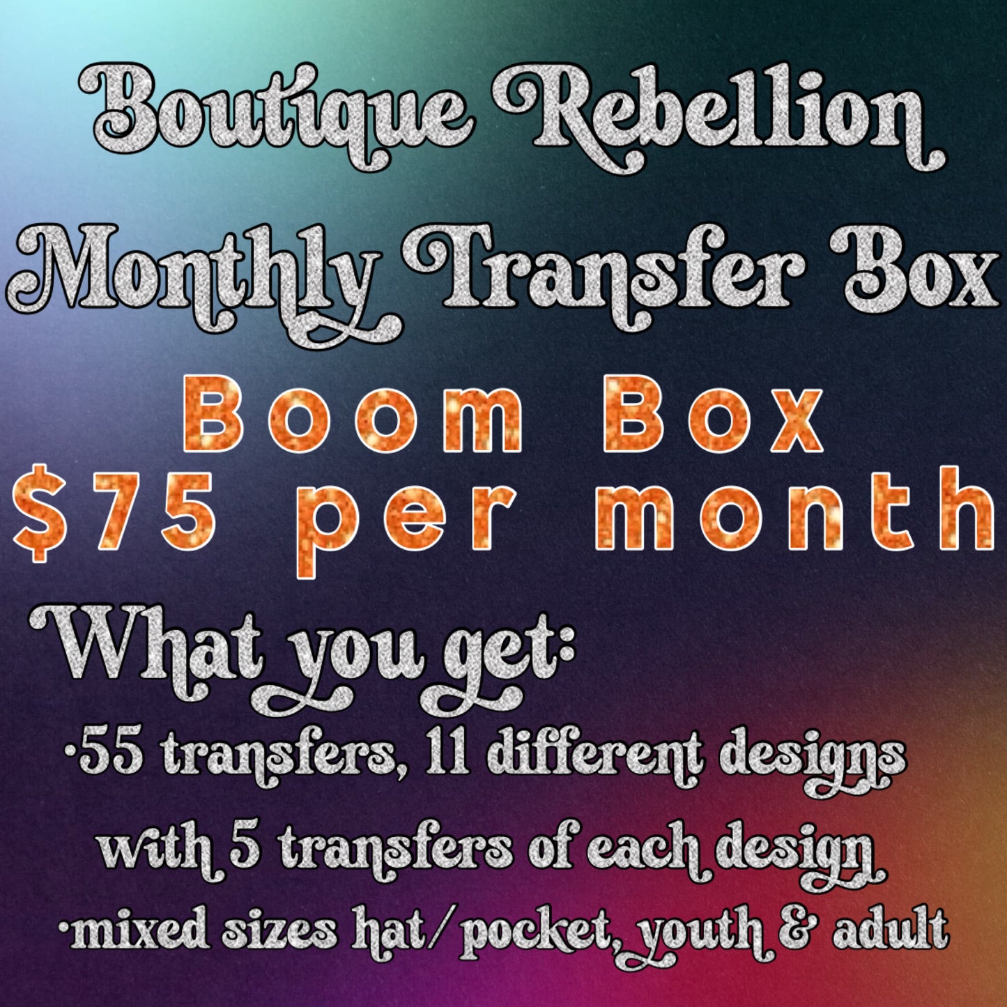 Boutique Rebellion Monthly DTF Transfer Box