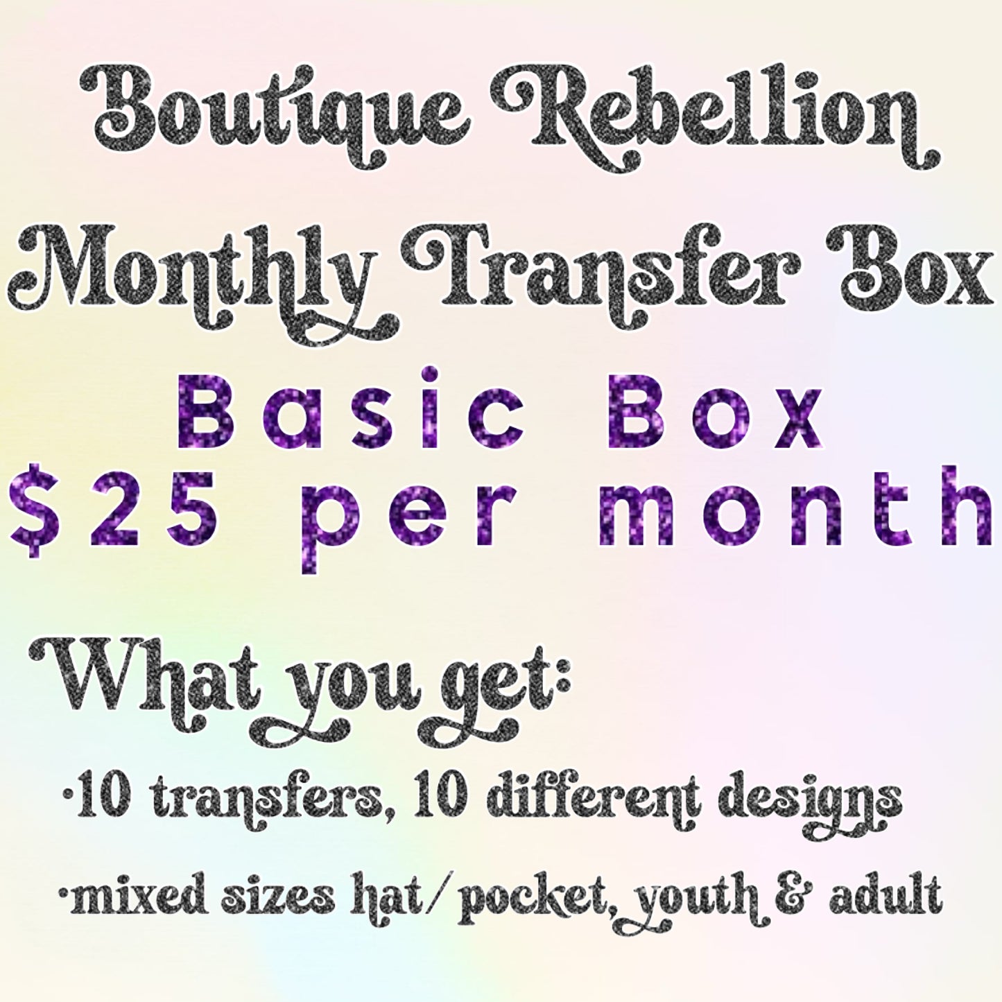 Boutique Rebellion Monthly DTF Transfer Box