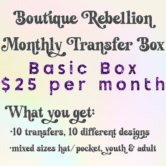 Boutique Rebellion Monthly DTF Transfer Box