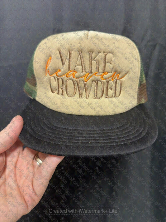 Make Heaven Crowded Embroidered Camo Foam Trucker Hat