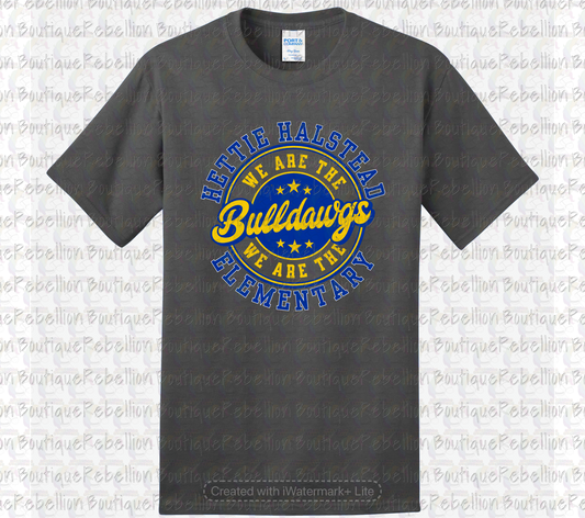 Hettie Halstead Elementary We Are The Bulldawgs Crewneck Sweatshirt, Long Sleeve or Short Sleeve Adult Tee or Youth Tee