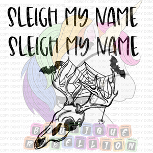 Sleigh My Name Direct to Film - DTF  Transfer