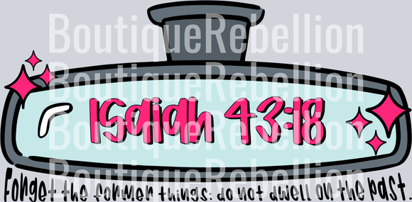 Isaiah 43 18 single DTF Transfer