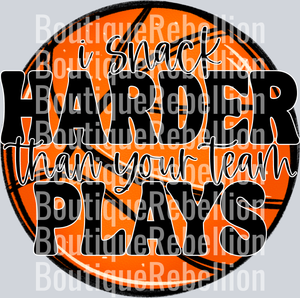 Snack Harder Basketball Single DTF Transfer