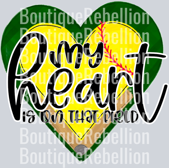 My Heart is On That Field Softball Single DTF Image