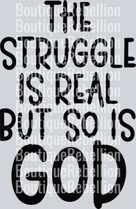 Struggle is Real Single DTF Transfer