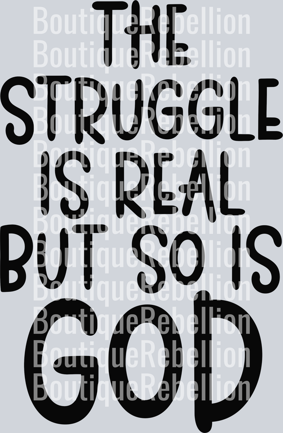 Struggle is Real Single DTF Transfer