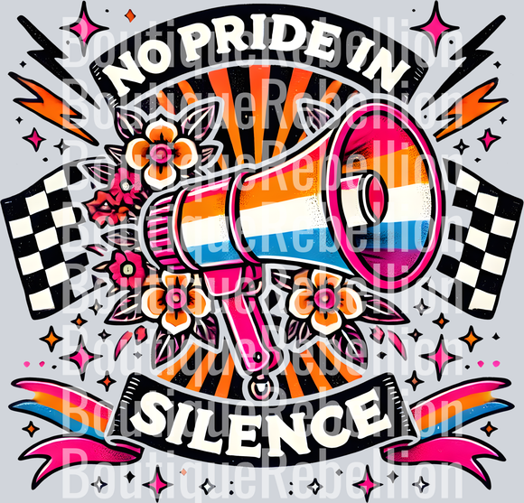 No Pride In Silence Lesbian Single DTF Transfer