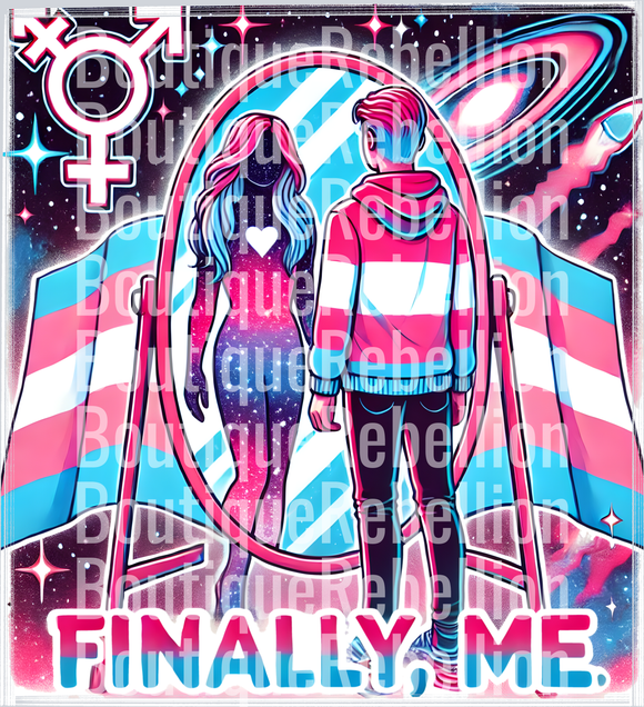 Trans Finally Me Single DTF Transfer