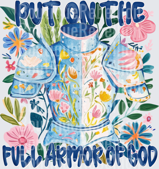 Put On The Full Armor of God Floral Knight Armor Design Single DTF Transfer