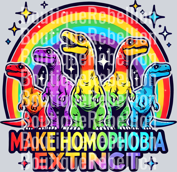 Make Homophobia Extinct Single DTF Transfer