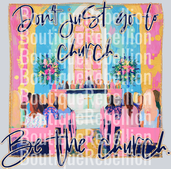 be the church Single DTF Transfer