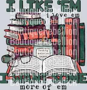 Want More Books Single DTF Transfer