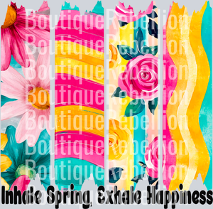 Inhale Spring Exhale Happiness Single DTF Transfer