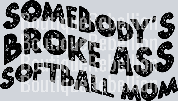 Somebody's Softball Mom Black Text Single DTF Image