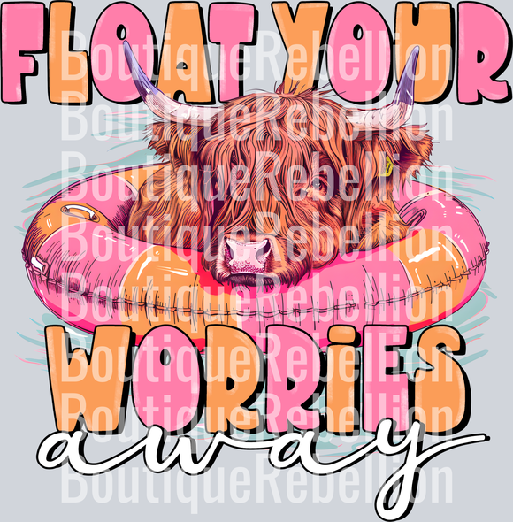 Float Your Worries Away Single DTF Transfer