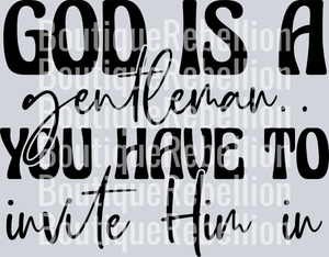 God is a Gentleman Black Text Single DTF Transfer