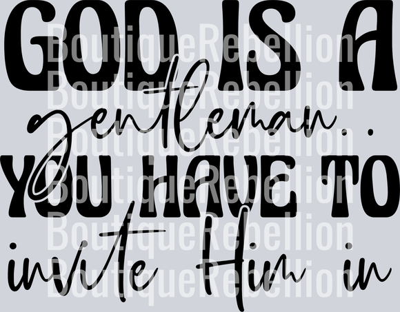 God is a Gentleman Black Text Single DTF Transfer