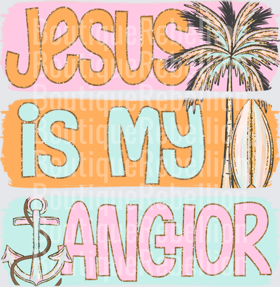 Jesus is my anchor Single DTF Transfer