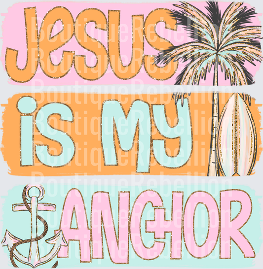 Jesus is my anchor Single DTF Transfer