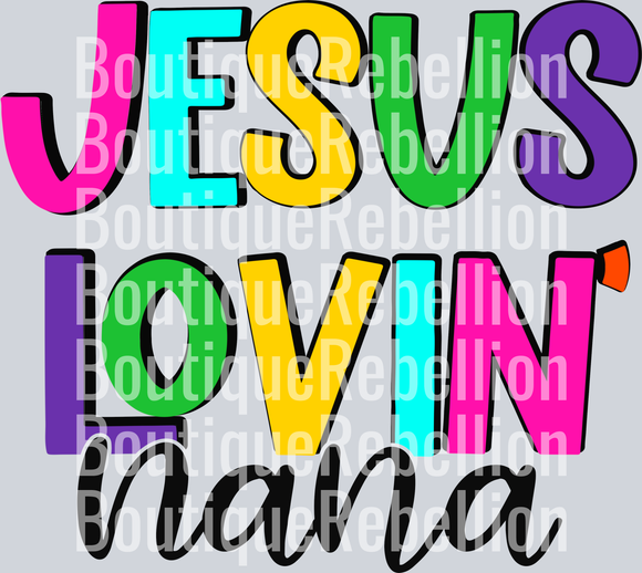 Jesus Lovin' Nana Single DTF Transfer