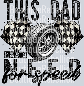 This Dad Had A Need For Speed Single DTF Transfer