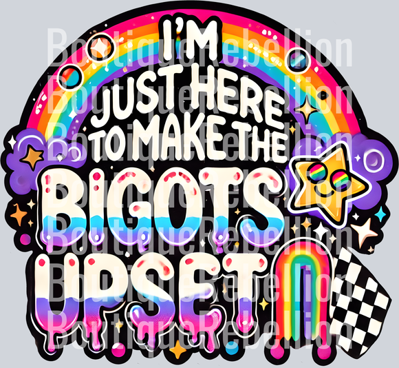Make The Bigots Upset Single DTF Transfer