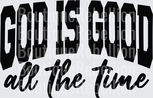 God is good black Single DTF Transfer