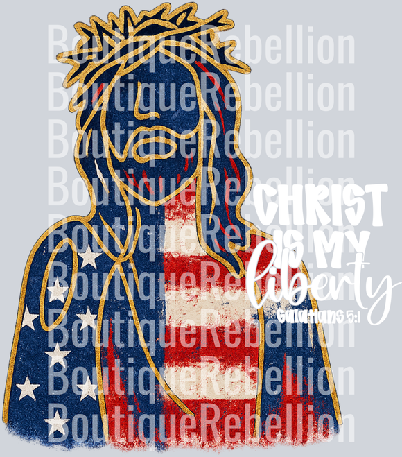Christ is my Liberty White Text Single DTF Transfer