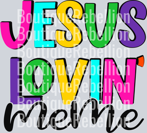 Jesus Lovin' Meme Single DTF Transfer
