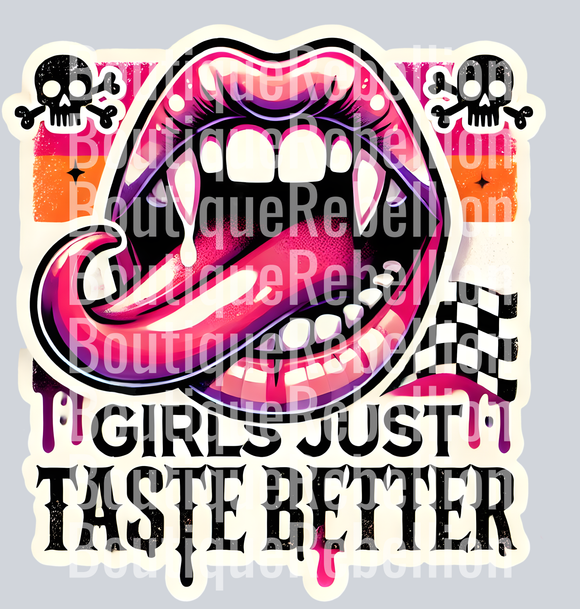 Girls Just Taste Better Single DTF Transfer