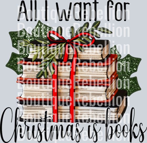 All I want for Christmas books Single DTF Transfer