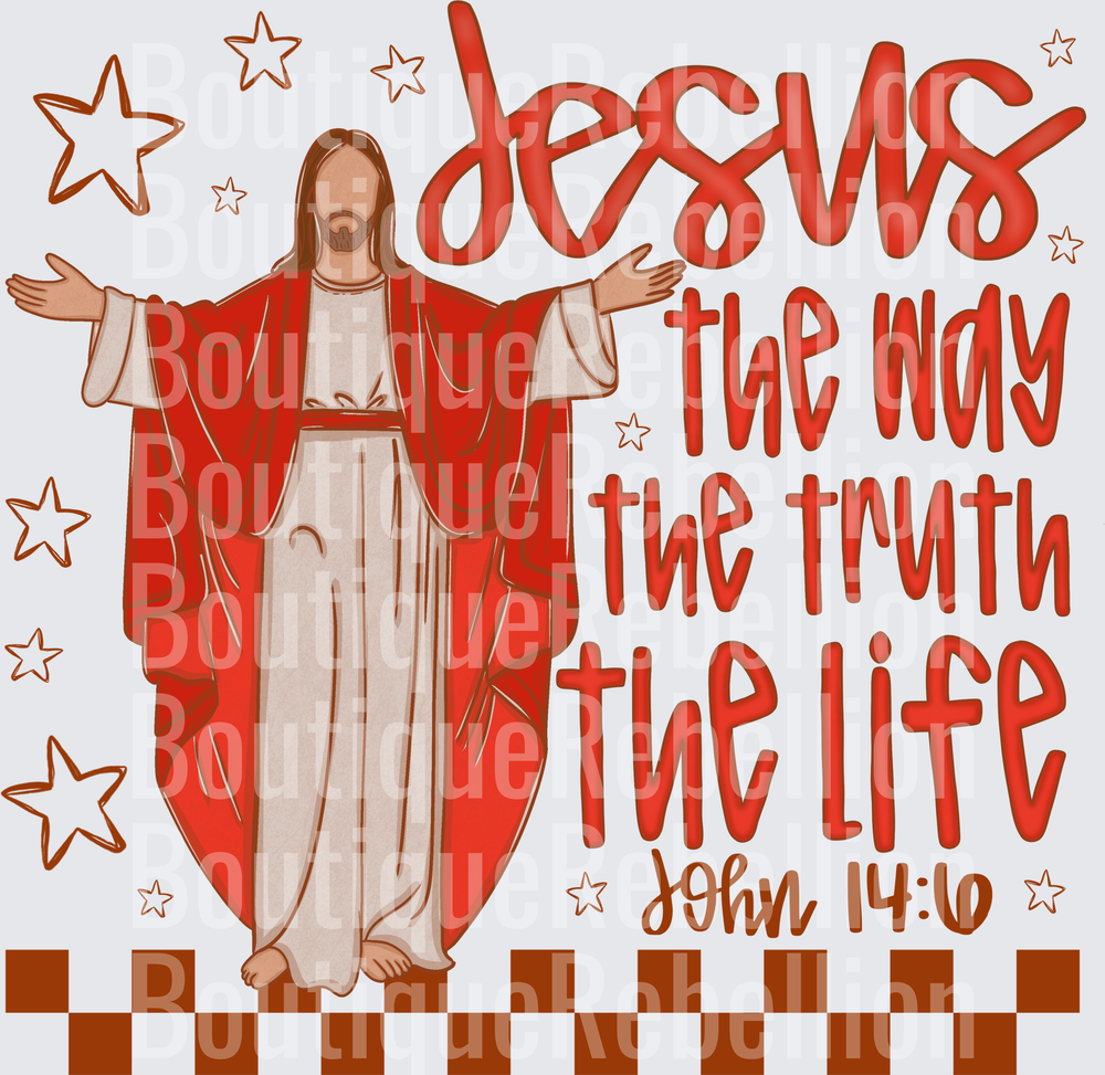 Jesus The Way The Truth The Life John 14:6 Christian Faith Single DTF Transfer