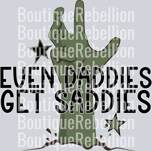 even daddies get saddies Single DTF Transfer