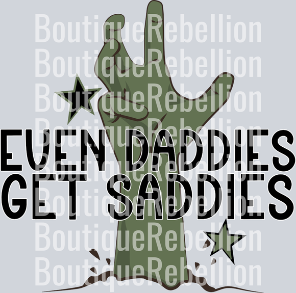 even daddies get saddies Single DTF Transfer