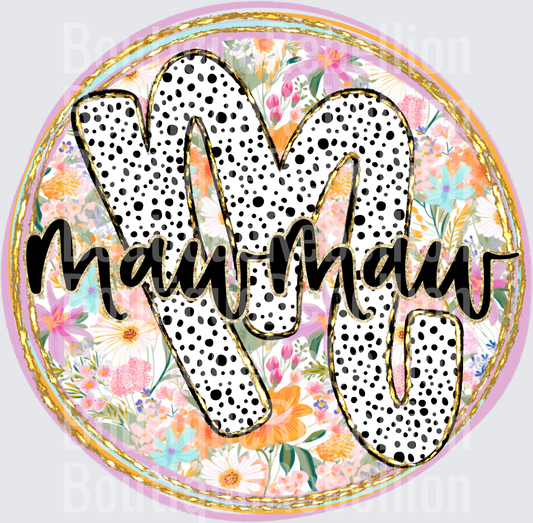 Mawmaw Polka Dots and Paint Stroke Background Single DTF Transfer