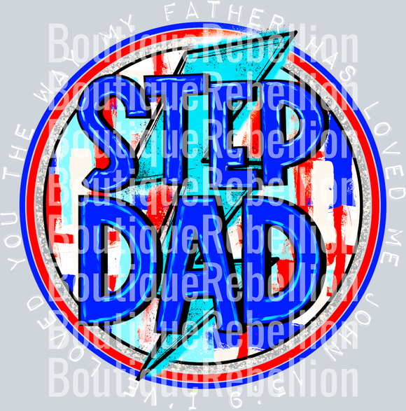 Loved You Step Dad White Text Single DTF Transfer