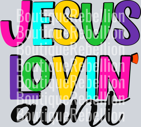 Jesus Lovin' Aunt Single DTF Transfer