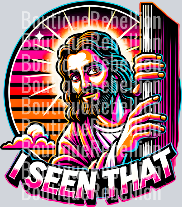 I Seen That Pink Background Single DTF Transfer