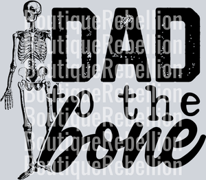 Dad To The Bone Single DTF Transfer