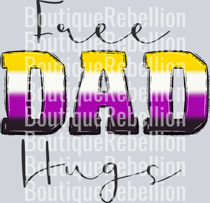 Free Dad Hugs Non Binary Single DTF Transfer