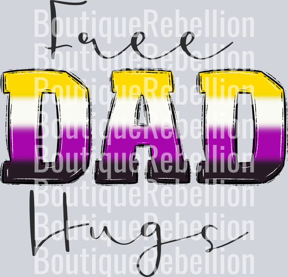 Free Dad Hugs Non Binary Single DTF Transfer